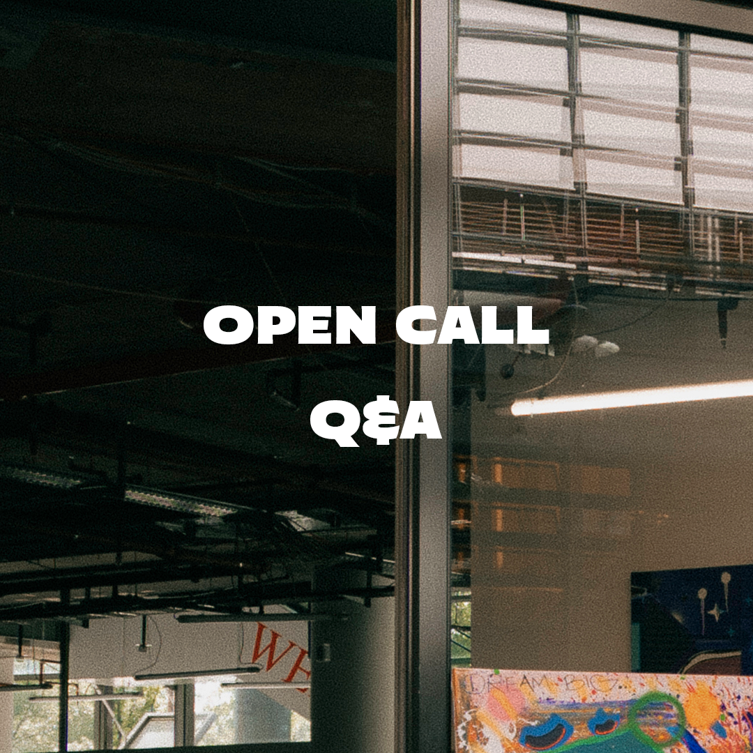 Open Call Q&A