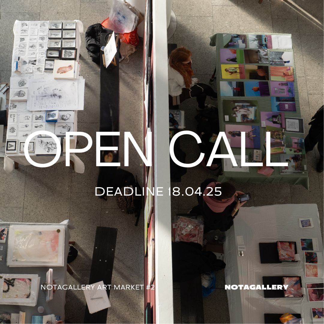 NOTAGALLERY Art Market #2 - OPEN CALL